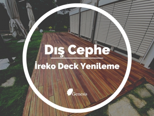 Dış Cephe İreko Deck Yenileme